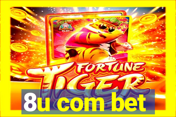 8u com bet